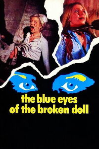 Blue Eyes of the Broken Doll (1974)
