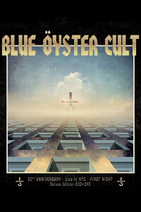 Blue Öyster Cult: 50th Anniversary Live In NYC - First Night (2022)