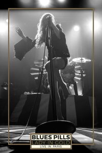 Blues Pills - Lady in Gold - Live in Paris (2017)
