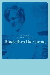 Blues Run the Game: A Movie About Jackson C. Frank (2023)