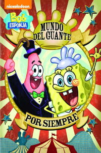 Bob Esponja: El mundo del guante por siempre (2016)