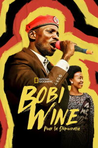Bobi Wine : pour la démocratie (2023)