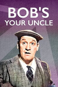 Bob's Your Uncle (1942)