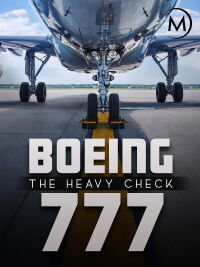 Boeing 777 : Le grand check-up (2016)