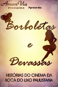 Borboletas e Devassas (2009)