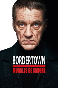 Bordertown: Murales de sangre (2021)