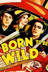 Born to Be Wild (1938)
