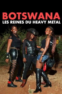 Botswana, les reines du heavy metal (2018)