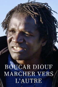 Boucar Diouf : marcher vers l'autre (2021)