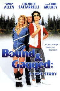 Bound and Gagged: A Love Story (1993)