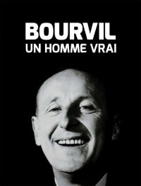 Bourvil, un homme vrai (2016)