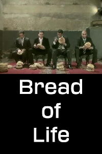 Bread of Life (2008)
