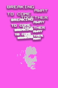 Breaking Away to Come Together (1984)