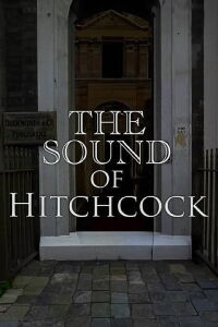 Breaking Barriers: The Sound of Hitchcock (2008)