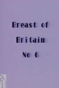 Breast of Britain 6 (1989)