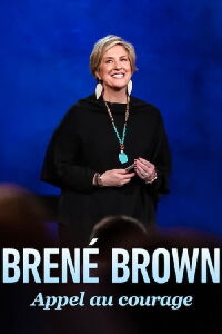 Brené Brown : Appel au courage (2019)