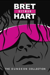 Bret Hart: The Dungeon Collection (2013)