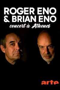 Brian Eno & Roger Eno - concert au pied de l’Acropole d’Athènes (2023)