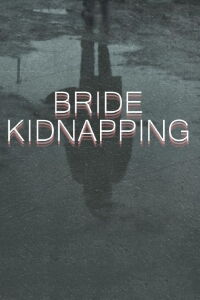 Bride Kidnapping (2023)