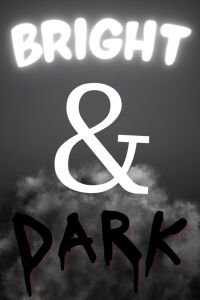 Bright & Dark (2023)