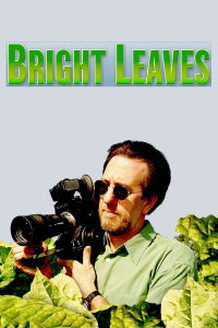 Bright Leaves (2004)