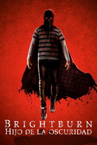 Brightburn: Hijo de la oscuridad (2019)