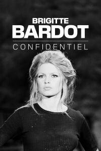 Brigitte Bardot confidentiel (2022)