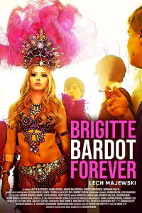 Brigitte Bardot Forever (2022)