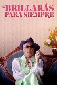 Brillarás Para Siempre (2021)
