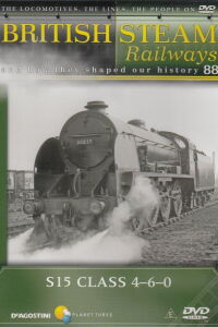 British Steam Railways 88: S15 Class 4-6-0 (2008)