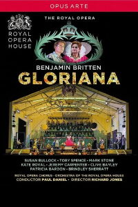 Britten: Gloriana - Royal Opera (2013)