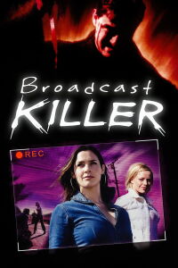 Broadcast Killer (2005)