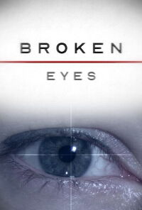 Broken Eyes (2024)