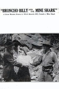 Broncho Billy and the Mine Shark (1914)