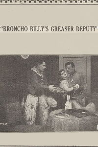 Broncho Billy's Greaser Deputy (1915)
