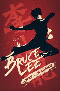 Bruce Lee: The Way of the Warrior (2022)