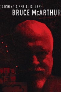 Bruce McArthur, el asesino en serie (2021)
