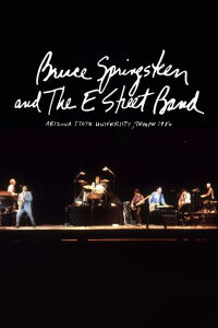 Bruce Springsteen & The E Street Band: The River Tour, Tempe 1980 (2015)