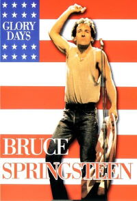 Bruce Springsteen - BBC Presents: Glory Days (1987)