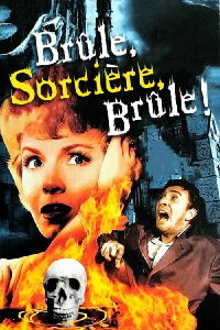 Brûle, Sorcière, Brûle ! (1962)