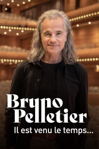 Bruno Pelletier : Il est venu le temps... (2023)