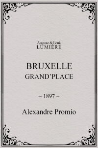 Bruxelles, Grand’Place (1897)
