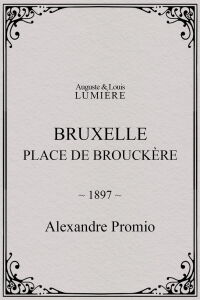 Bruxelles, Place de Brouckère (1897)