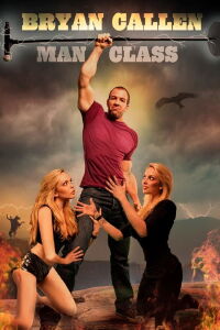 Bryan Callen: Man Class (2012)
