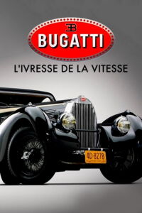Bugatti : l'ivresse de la vitesse (2018)