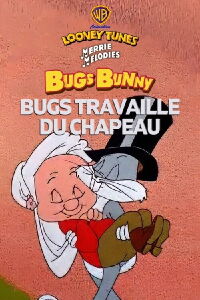 Bugs travaille du chapeau (1956)
