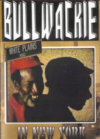 Bullwackie in New York (1985)