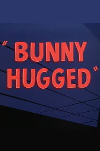 Bunny Hugged (1951)