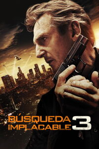 Búsqueda implacable 3 (2014)