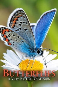 Butterflies: A Very British Obsession (2010)